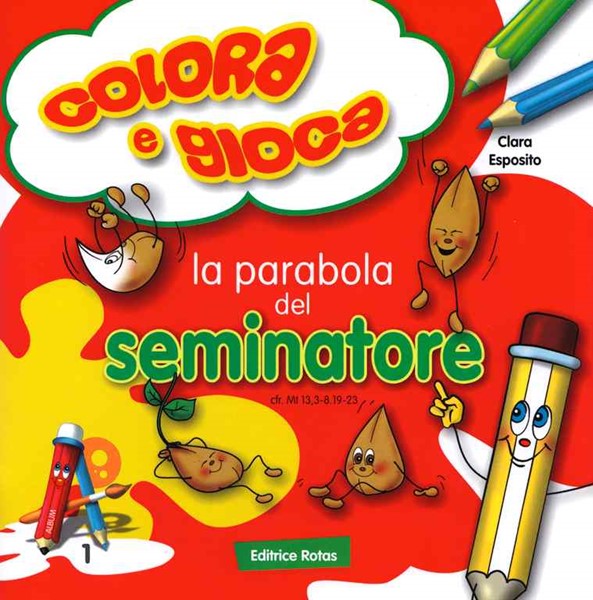 La parabola del Seminatore - Libro da colorare con giochi (Spillato)