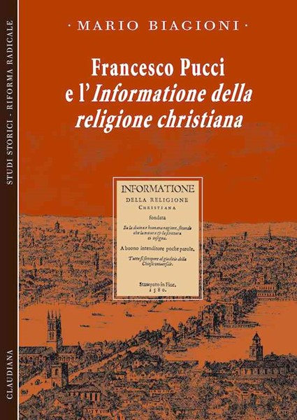 Francesco Pucci e l'informatione della religione christiana