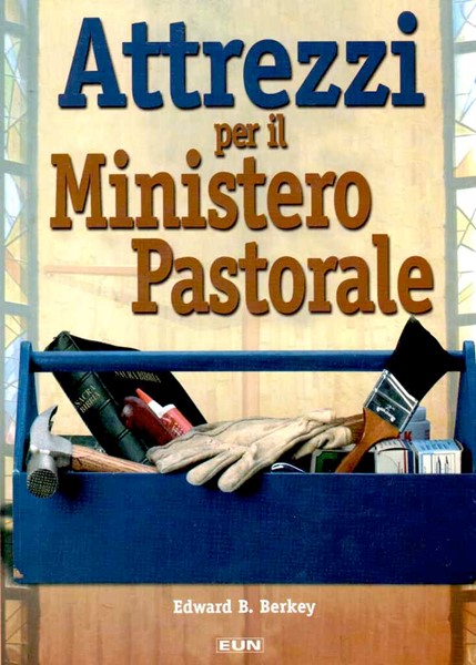 Attrezzi per il ministero pastorale (Brossura)