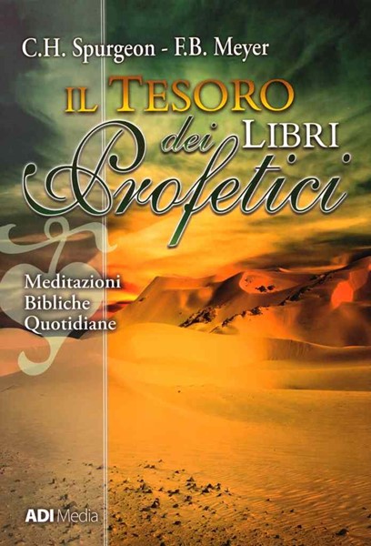 Il tesoro dei libri profetici - Meditazioni Bibliche Quotidiane (Brossura)