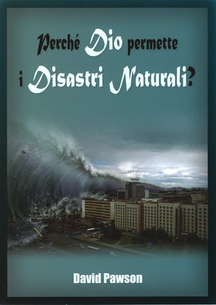 Perché Dio permette i disastri naturali? (Brossura)