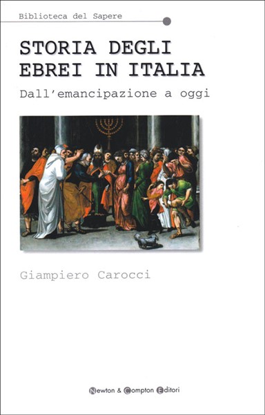Storia degli ebrei in Italia - Dall'emancipazione a oggi (Brossura)