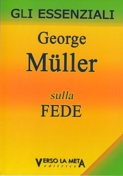 George Müller sulla fede (Brossura)