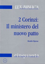 2 Corinzi - Il ministero del nuovo patto Lux Biblica - n° 50