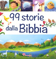 99 storie dalla Bibbia