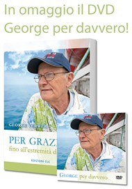 Per grazia fino all'estremità della terra + DVD George per davvero in Omaggio!