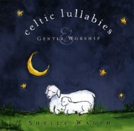 Celtic Lullabies and Gentle Worship