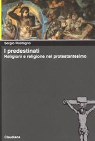 I predestinati - Religioni e religione nel protestantesimo