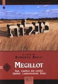 Megillot - Rut, Cantico dei Cantici, Qoèlet, Lamentazioni, Ester (Traduzione Interlineare Ebraico-Italiano)