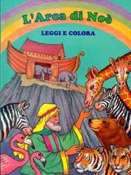 L'Arca di Noè - Leggi e colora