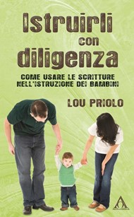 Istruirli con diligenza - Come usare le scritture nell'istruzione dei bambini