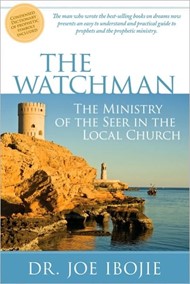The watchman - The ministry of the seer in the local church