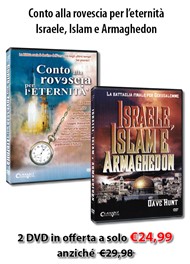 Offerta 2 DVD: "Conto alla rovescia per l'eternità" e "Israele Islam e Armaghedon" a un prezzo speciale