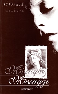 Messages - Messaggi: libro di poesie in due lingue: Italiano e Inglese