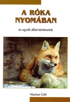 A róka nyomában és egyéb állat-történetek (Brossura)