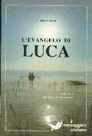 L'evangelo di Luca (Brossura)
