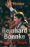 Reinhard Bonnke: Passione per l'Evangelo