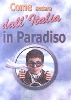 Come andare dall'Italia in paradiso - 100 opuscoli (Volantino)