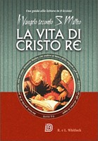 La vita di Cristo Re - Il Vangelo secondo S. Matteo - Una guida alla lettura in 8 lezioni (Brossura)