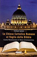 La Chiesa Cattolica Romana al vaglio della Bibbia (Brossura)
