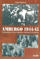 Amburgo 1944 - 45 - Testimonianze di un deportato cristiano in Germania (Brossura)