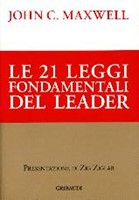 Le 21 leggi fondamentali del leader (Brossura)