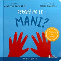 Perché ho le mani? (Cartonato)