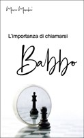 L'importanza di chiamarsi Babbo (Brossura)