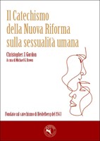 Il Catechismo della Nuova Riforma sulla sessualità umana (Brossura)