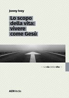 Lo scopo della vita (Brossura)