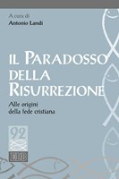 Il paradosso della risurrezione (Brossura)