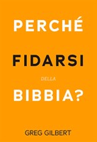 Perché fidarsi della Bibbia? (Brossura)