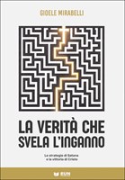 La verità che svela l'inganno (Brossura)