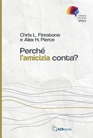 Perché l'amicizia conta? (Brossura)