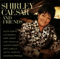 Shirley Caesar & Friends