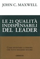 Le 21 qualità indispensabili del leader (Brossura)