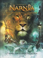 Le cronache di Narnia - Il Leone, La strega e L'armadio - La storia con le immagini del film