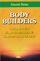 Body builders - I doni per fare crescere il popolo di Dio