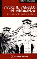 Vivere il Vangelo in minoranza - Breve storia dei Valdesi a Palermo (Brossura)