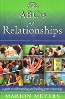 The ABC's of relationships - A guide to understanding and building relationships (Brossura)
