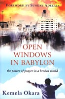 Open windows in Babylon - The power of prayer in a broken world (Brossura)