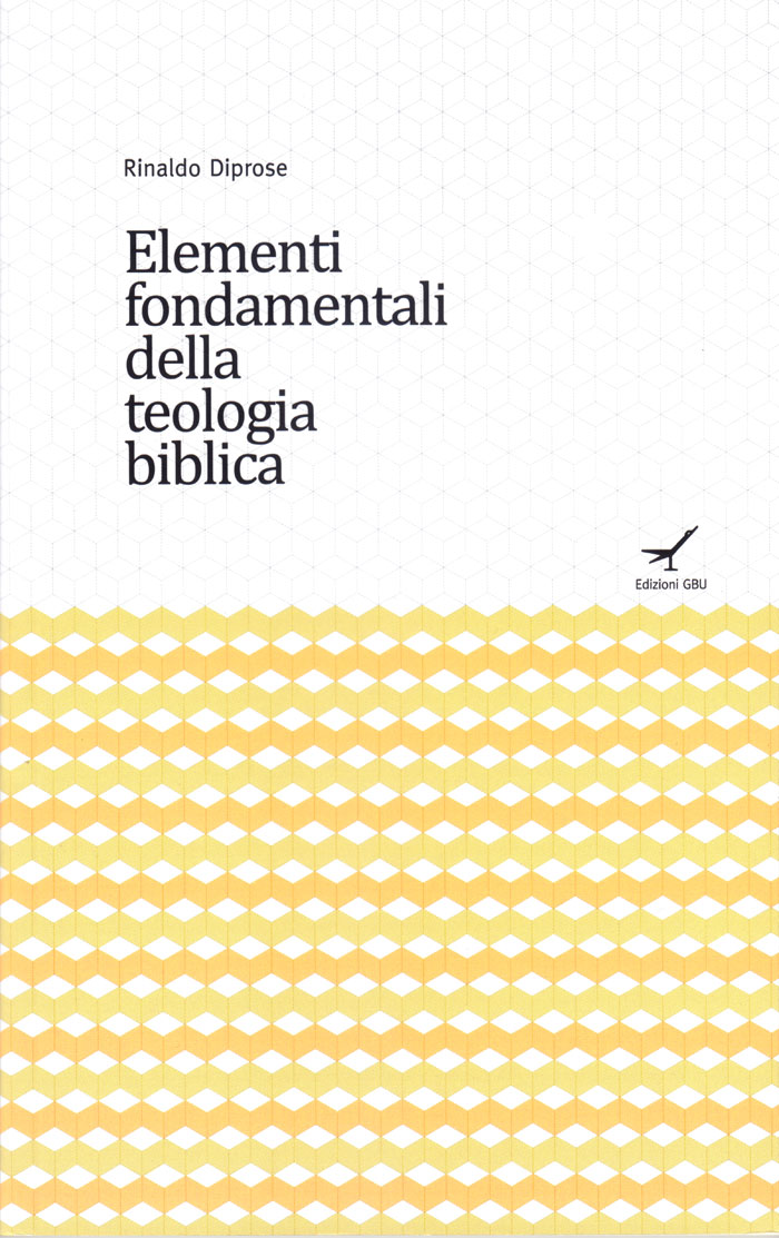 Elementi fondamentali della teologia biblica