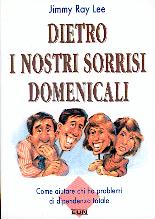 Dietro i nostri sorrisi domenicali