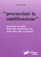 Procacciate la santificazione