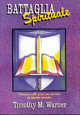 Battaglia spirituale - Vittoria sulle potenze oscure di questo mondo.