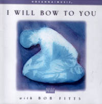 I Will Bow to You