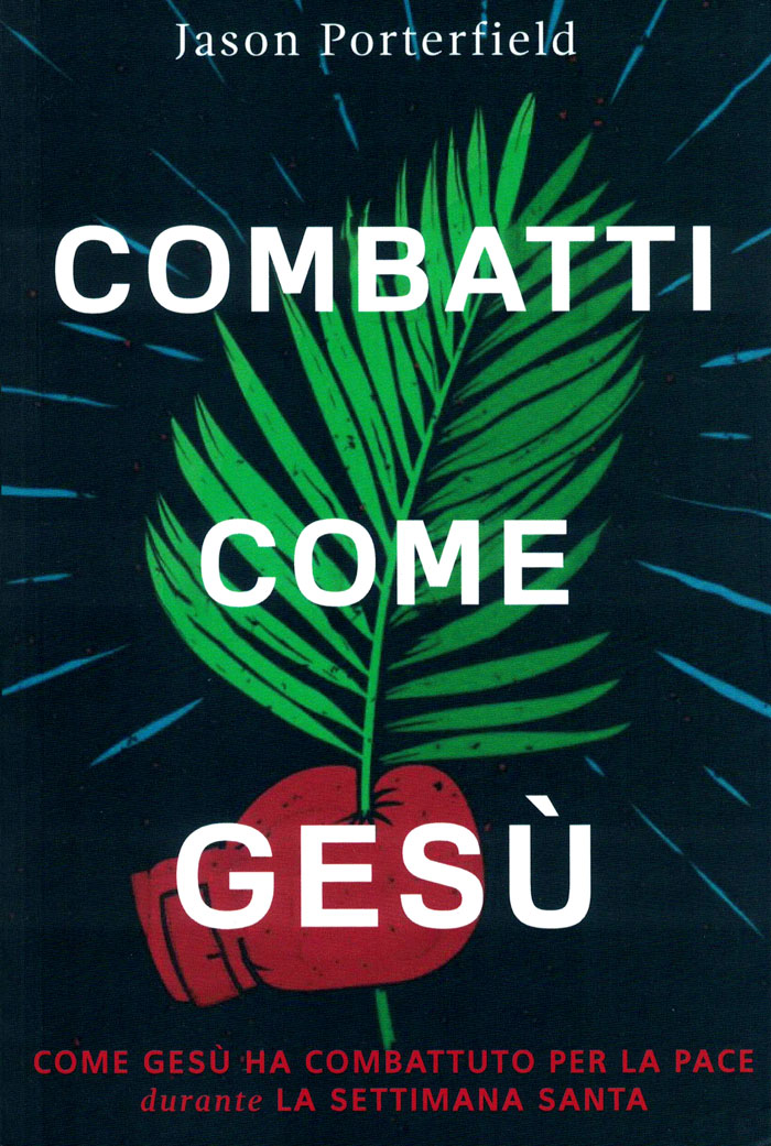 Combatti come Gesù
