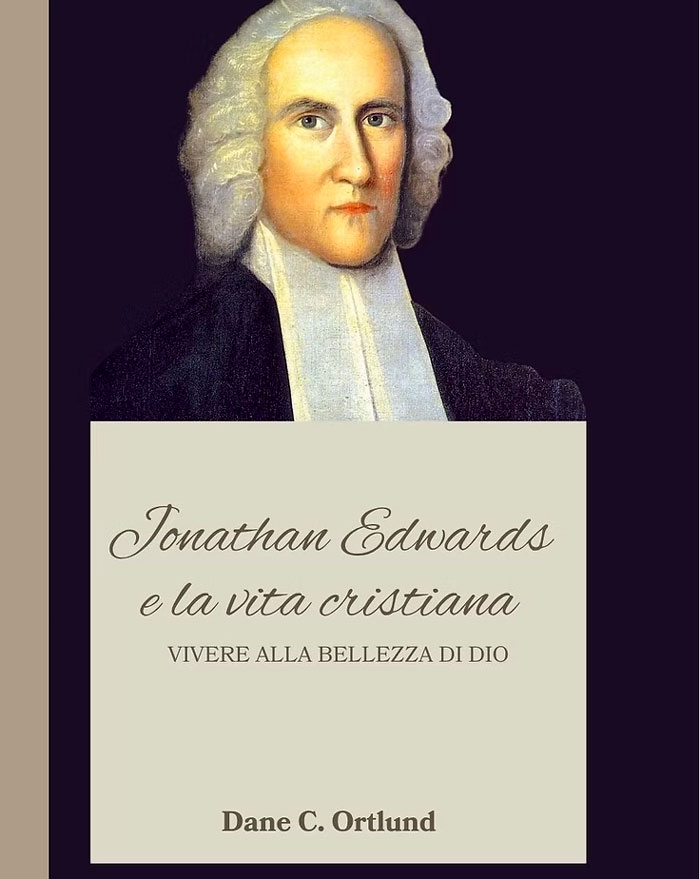 Jonathan Edwards e la vita cristiana