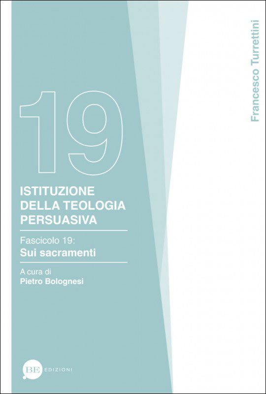 Istituzione della teologia persuasiva Vol. 19