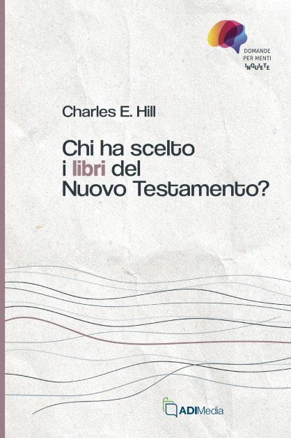 Chi ha scelto i libri del Nuovo Testamento?